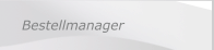 Bestellmanager